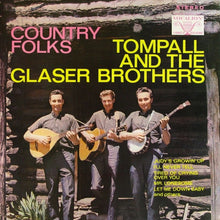 Load image into Gallery viewer, Tompall And The Glaser Brothers* : Country Folks (LP)