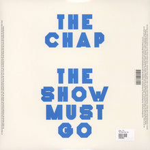 Load image into Gallery viewer, The Chap : The Show Must Go (LP, Album)
