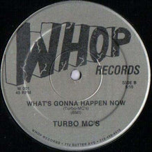 Load image into Gallery viewer, Turbo MC&#39;s : Studder Sometimes / What&#39;s Gonna Happen Now? (12&quot;, Single)