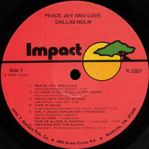 Dallas Holm : Peace, Joy And Love (LP, Album, Gat)