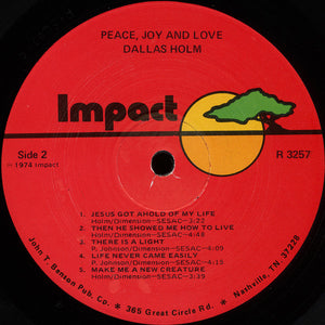 Dallas Holm : Peace, Joy And Love (LP, Album, Gat)