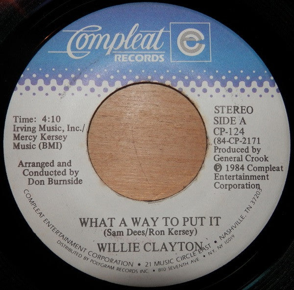 Willie Clayton : What A Way To Put It / So Tied Up (7