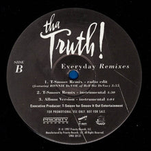 Load image into Gallery viewer, Tha Truth! : Everyday (Remixes) (12&quot;, Promo)