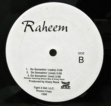 Load image into Gallery viewer, Raheem* : I Wanna / Do Somethin&#39; (12&quot;, Promo)