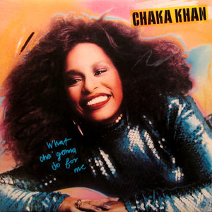 Chaka Khan : What Cha' Gonna Do For Me (LP, Album)