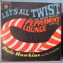 Load image into Gallery viewer, Dale Hawkins &amp; His Escapades : Let's All Twist At The Miami Beach Peppermint Lounge (LP, Album, Mono)