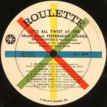 Load image into Gallery viewer, Dale Hawkins &amp; His Escapades : Let's All Twist At The Miami Beach Peppermint Lounge (LP, Album, Mono)