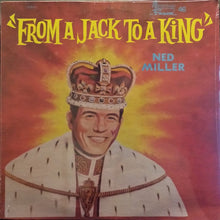 Load image into Gallery viewer, Ned Miller : From A Jack To A King (LP, Album, RE)