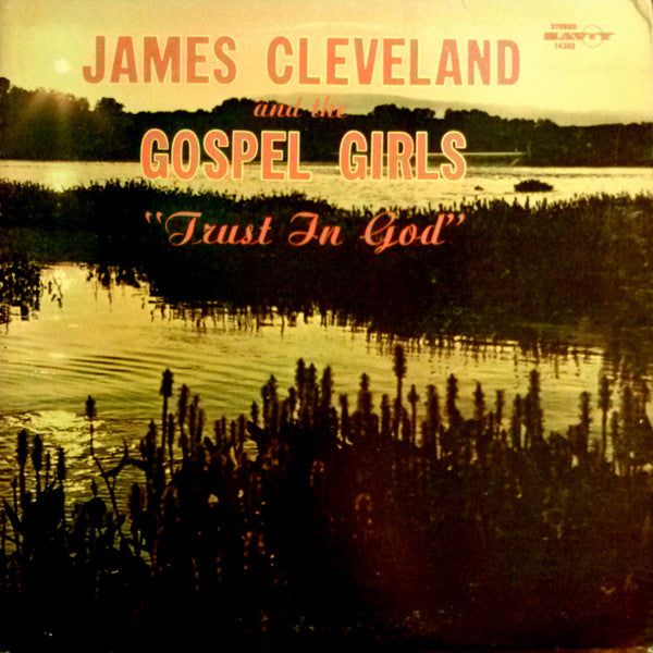 Rev. James Cleveland and The Gospel Girls : Trust In God (LP, Album)