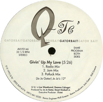 Q-Te' : Givin' Up My Love (12
