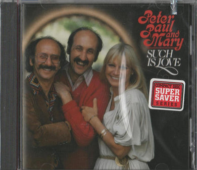 Peter, Paul & Mary : Such Is Love (CD, Album, RE)
