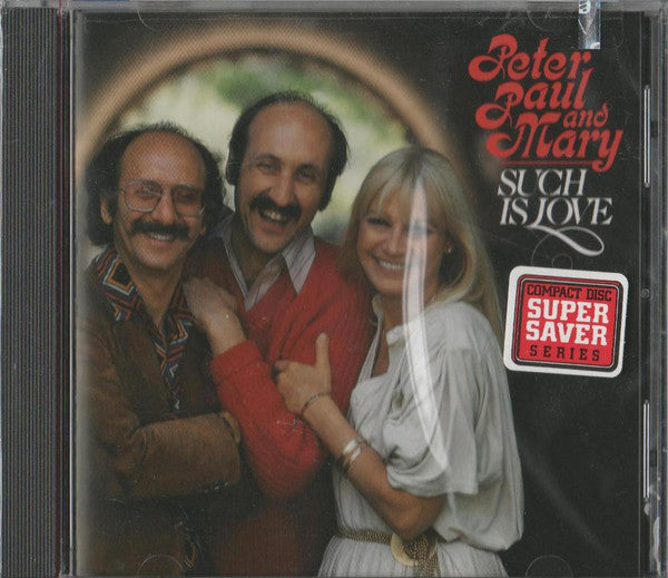 Peter, Paul & Mary : Such Is Love (CD, Album, RE)