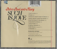 Load image into Gallery viewer, Peter, Paul &amp; Mary : Such Is Love (CD, Album, RE)