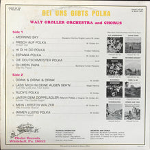 Load image into Gallery viewer, Walt Groller : Bei Uns Gibts Polka (LP)