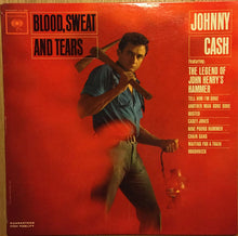 Load image into Gallery viewer, Johnny Cash : Blood, Sweat And Tears (LP, Album, Mono, RP)