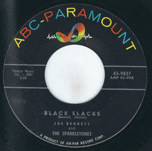 Load image into Gallery viewer, Joe Bennett And The Sparkletones : Black Slacks / Boppin' Rock Boogie (7")