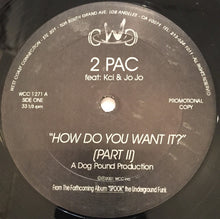 Load image into Gallery viewer, 2Pac : How Do You Want It? (Part 2) / Thug Shack (12&quot;, Promo, Unofficial)
