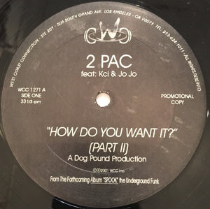 2Pac : How Do You Want It? (Part 2) / Thug Shack (12", Promo, Unofficial)