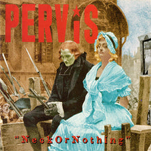 Load image into Gallery viewer, Pervis : Neck Or Nothing (CD, Album)