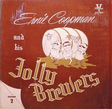 Load image into Gallery viewer, Ernie Coopman And His Jolly Brewers : Round 2 (LP)