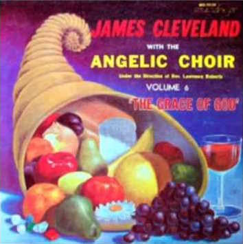 Rev. James Cleveland With The Angelic Choir : The Grace Of God (Volume 6) (LP, Album)