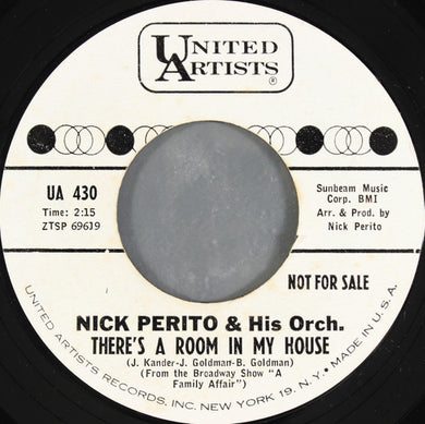 Nick Perito & His Orch.* : There's A Room In My House (7