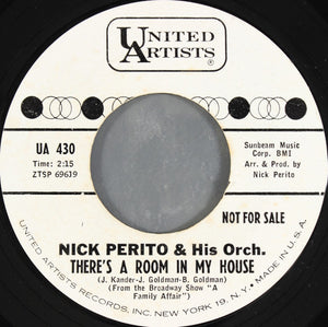 Nick Perito & His Orch.* : There's A Room In My House (7", Single, Mono, Promo, Styrene)