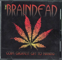 Load image into Gallery viewer, The Braindead : God&#39;s Greatest Gift To Mankind (CD, EP)