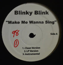 Load image into Gallery viewer, Blinky Blink : Make Me Wanna Sing / Love Zone (12&quot;, W/Lbl)