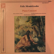 Load image into Gallery viewer, Felix Mendelssohn*, James Johnson (27), The Royal Philharmonic Orchestra, Paul Freeman (3) : Piano Concerti (LP)