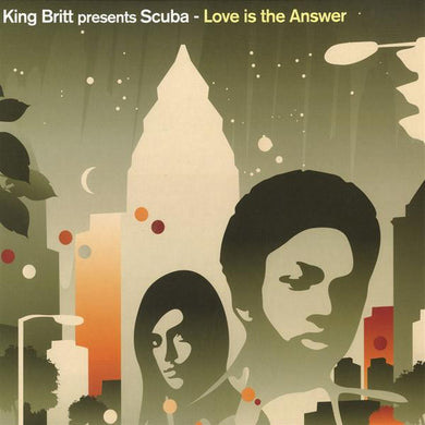 King Britt Presents Scuba : Love Is The Answer (12