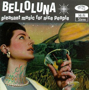 Belloluna : Pleasant Music For Nice People (CD, Album)