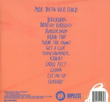 Load image into Gallery viewer, Milk Teeth : Vile Child (CD, Album)