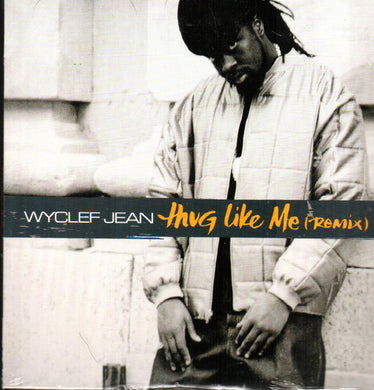 Wyclef Jean : Thug Like Me (Remix) (CD, Single, Promo)