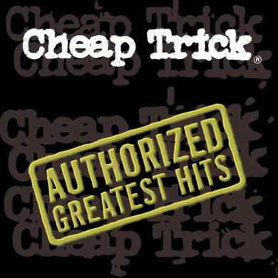 Cheap Trick : Authorized Greatest Hits (CD, Album, Comp)