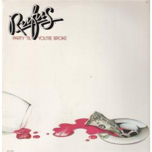 Rufus : Party 'Til You're Broke (LP, Album)