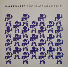 Load image into Gallery viewer, Bronski Beat : Truthdare Doubledare (LP, Album, Glo)
