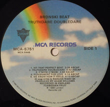 Load image into Gallery viewer, Bronski Beat : Truthdare Doubledare (LP, Album, Glo)