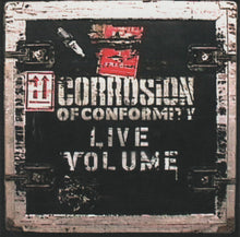 Load image into Gallery viewer, Corrosion Of Conformity : Live Volume (CD, Album)