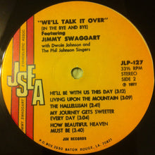 Load image into Gallery viewer, Jimmy Swaggart : We&#39;ll Talk It Over (In The Bye And Bye) (LP, Album)