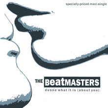 Load image into Gallery viewer, The Beatmasters : Dunno What It Is (About You) (12&quot;, Maxi)