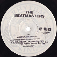 Load image into Gallery viewer, The Beatmasters : Dunno What It Is (About You) (12&quot;, Maxi)