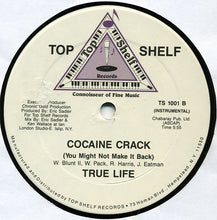 Load image into Gallery viewer, True Life (2) : Cocaine Crack (You Might Not Make It Back) (12&quot;)
