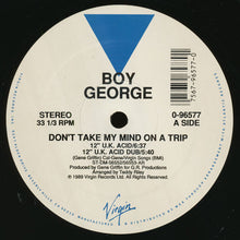 Load image into Gallery viewer, Boy George : Don&#39;t Take My Mind On A Trip (12&quot;)