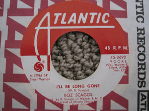 Boz Scaggs : I'll Be Long Gone (7", Single, Promo)