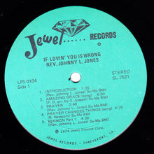 Load image into Gallery viewer, Johnny L. Jones : If Loving You Is Wrong (LP, Album)