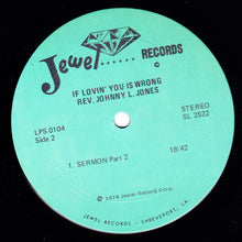 Load image into Gallery viewer, Johnny L. Jones : If Loving You Is Wrong (LP, Album)