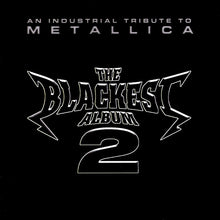 Load image into Gallery viewer, Various : The Blackest Album 2 - An Industrial Tribute To Metallica (CD, Comp)