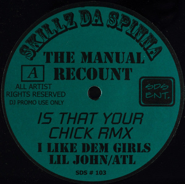 Skillz Da Spinna : The Manual Recount (12