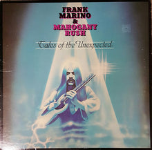 Load image into Gallery viewer, Frank Marino &amp; Mahogany Rush : Tales Of The Unexpected (LP, Album, Pit)